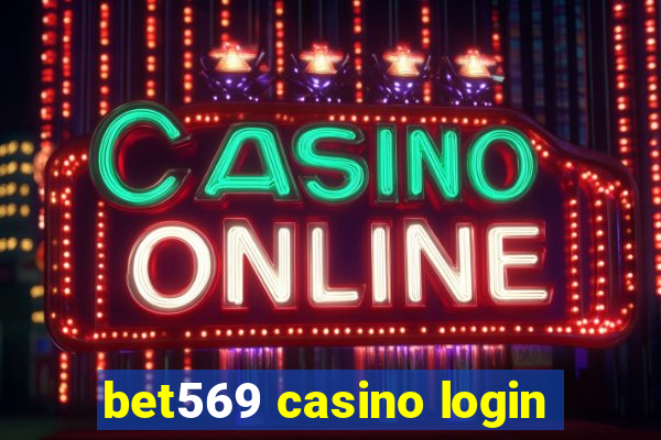 bet569 casino login